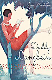 Daddy Langbein (Buch) von Jean Webster