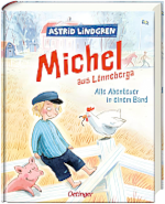 Michel aus Lnneberga Alle Abenteuer in einem Band
