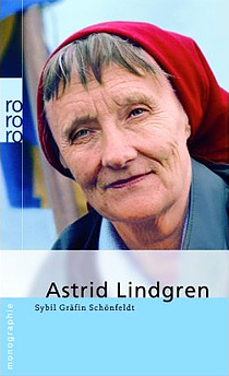 Astrid Lindgren Selbstzeugnisse und Bilddokumente