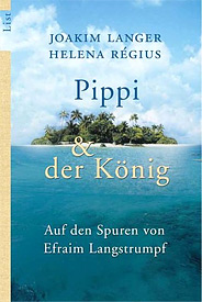 Pippi & der König Auf den Spuren von Pippi Langstrumpf geschrieben von: Joakim Langer & Helena Régius